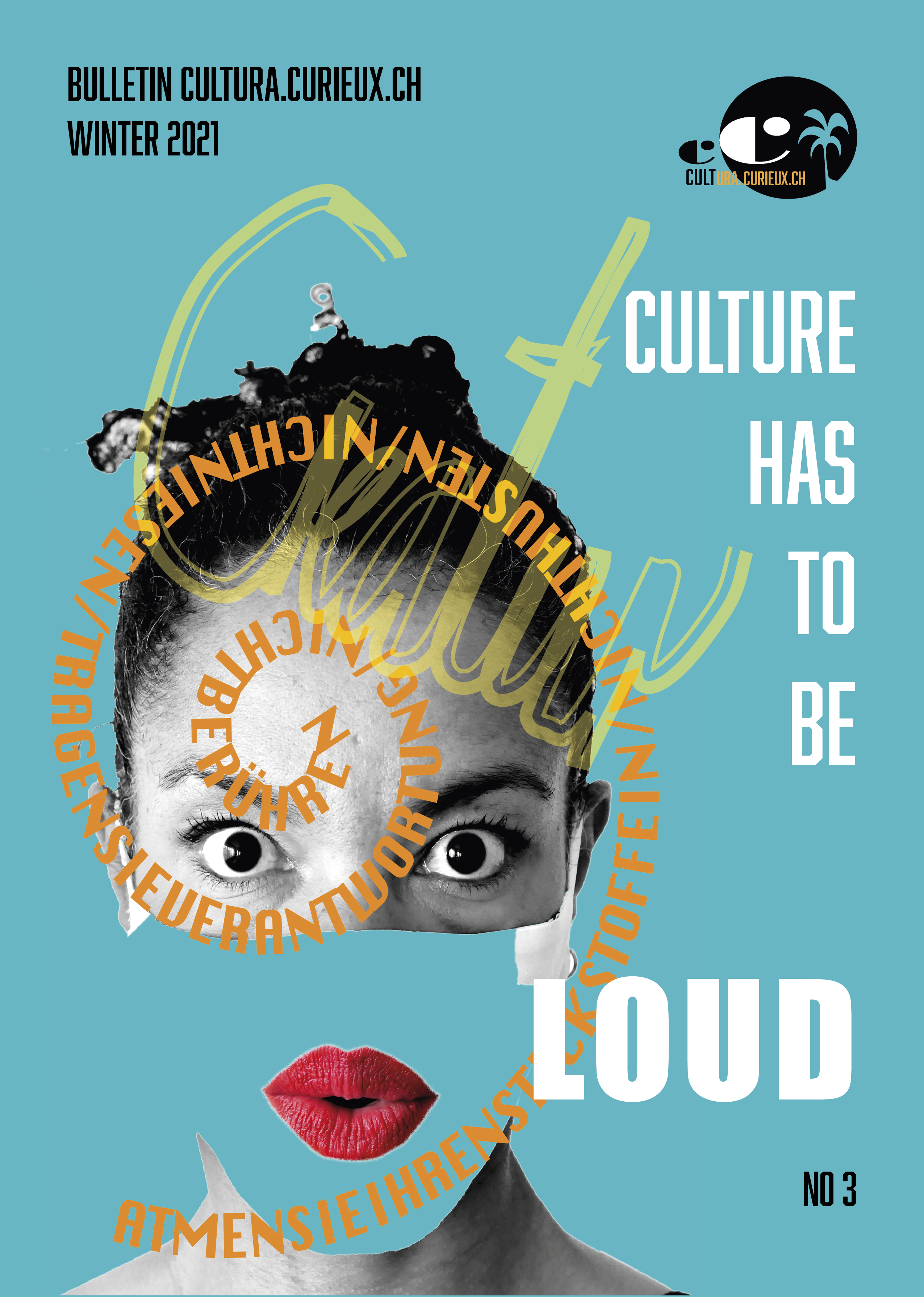 Bulletin CC Culture has to be loud no 3 mit dem Thema Kreatur. Ein Magazin zur Vermittlungskultur und Inspiration. Artdirector & Publisher : Kirstine Ahumada Torres Meyer, kirilu@bluewin.ch